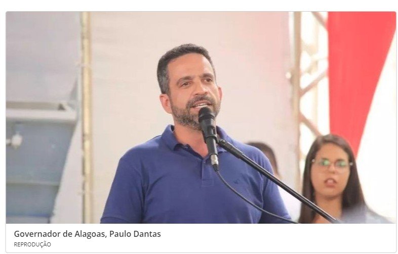 Governador de Alagoas, Paulo Dantas é alvo de operação; STJ determinou o afastamento do cargo