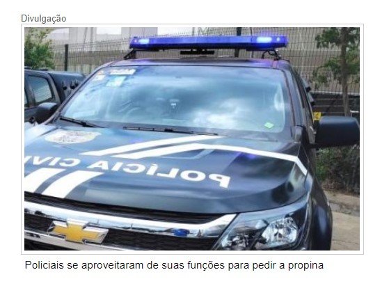 Policiais acusados de pedir propina de R$ 20 mil são demitidos