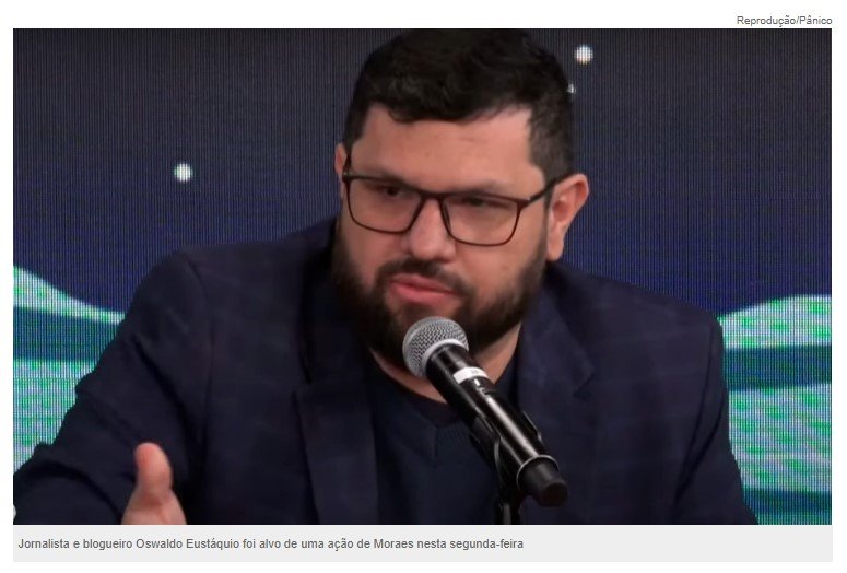 Moraes determina prisão de Oswaldo Eustáquio e de sócio do canal Hipócritas