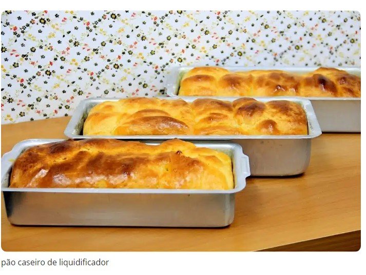 Pão caseiro de liquidificador é só bater colocar na forma e assar não precisa sovar
