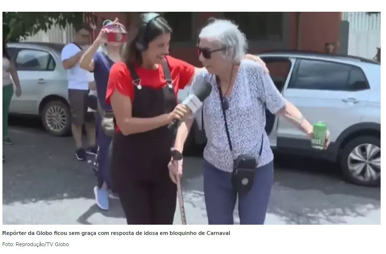 Repórter da Globo fica sem graça com resposta de idosa em bloquinho de Carnaval
