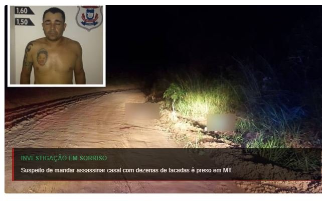 Suspeito de mandar assassinar casal com dezenas de facadas é preso em MT