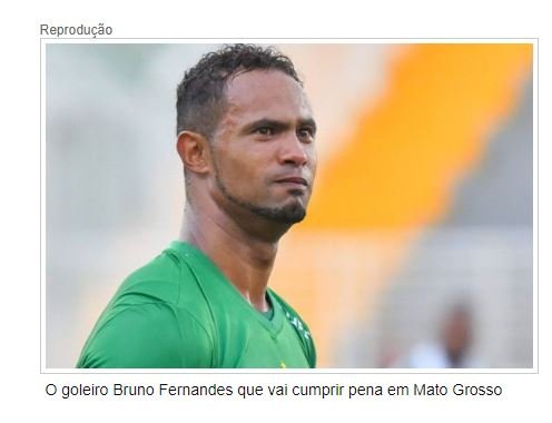 Justiça de Minas autoriza goleiro Bruno a jogar no Operário de VG