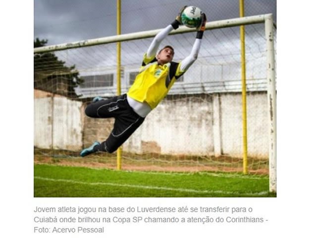 Goleiro destaque do Cuiabá na Copa SP é contratado pelo Corinthians