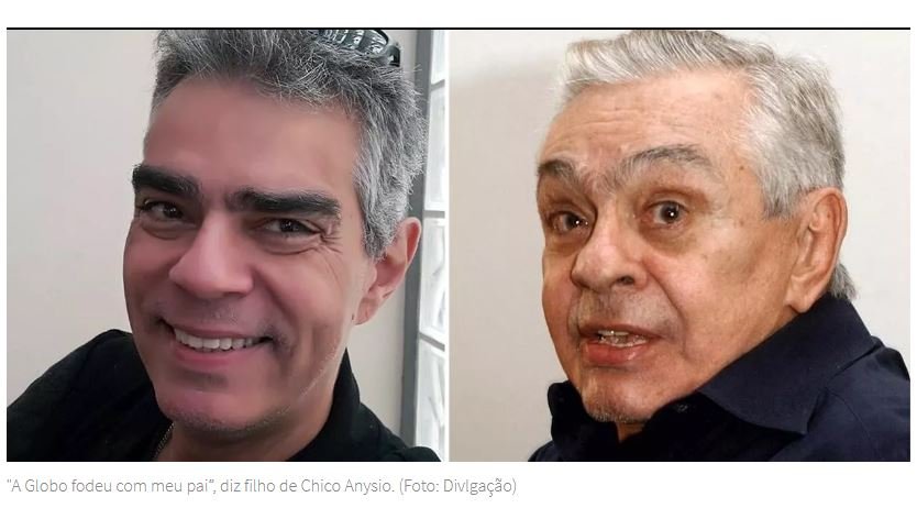 "A Globo fodeu com meu pai", diz filho de Chico Anysio