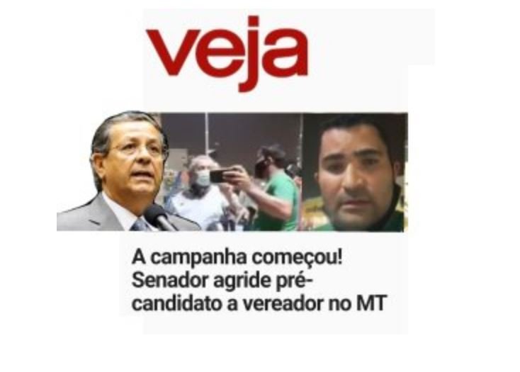 Senador Jayme Campos sai na Veja após agredir pedreiro em praça.