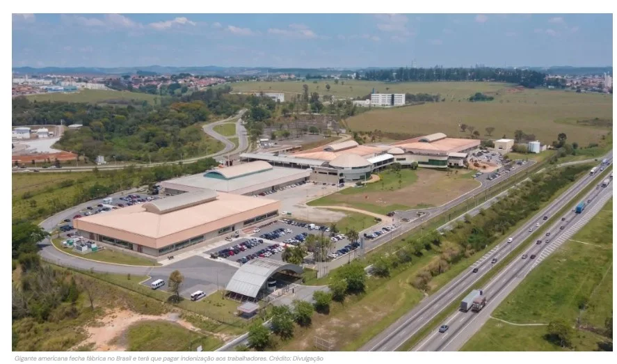 Gigante americana manda fechar fábrica no Brasil, demite todos os funcionários e terá que pagar indenização