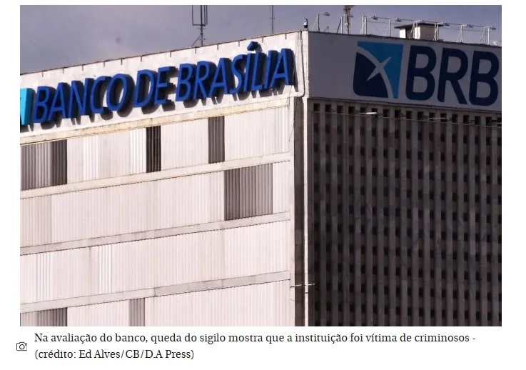 BRB afirma ter sido vítima de atos criminosos no caso Master