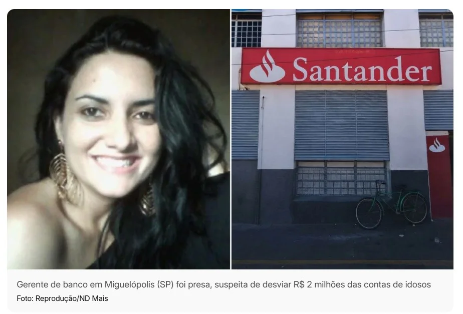 Gerente do Santander desvia R$ 2 milhões de idosos, usa dinheiro para apostas e é presa no interior de SP