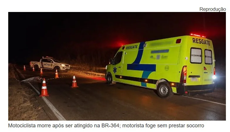 Motociclista morre após ser atingido na BR-364; motorista foge sem prestar socorro
