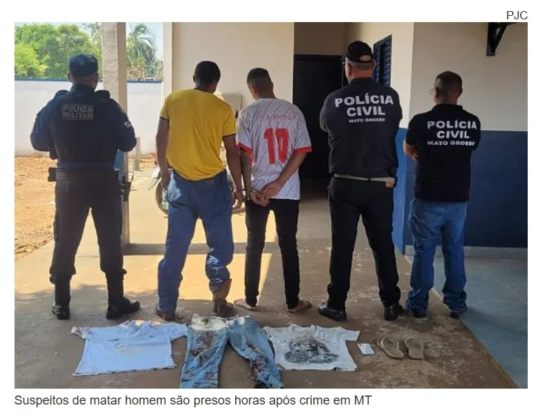 Suspeitos de matar homem são presos horas após crime em MT
