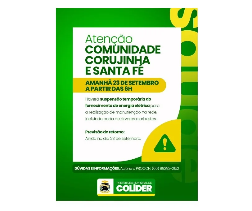 Comunidades Santa Fé e Corujinha de Colíder terão suspensão temporária de energia nesta quarta-feira (23)