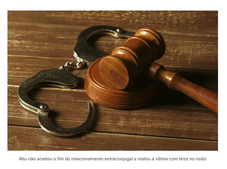 Réu que obrigou amante a se ajoelhar e depois a matou é condenado a 40 anos de prisão