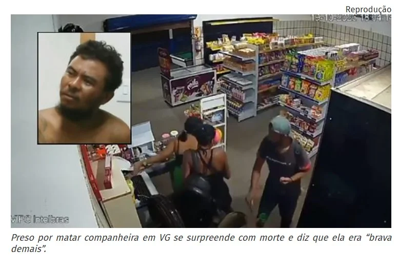 Preso por matar companheira em VG se surpreende com morte e diz que ela era “brava demais”