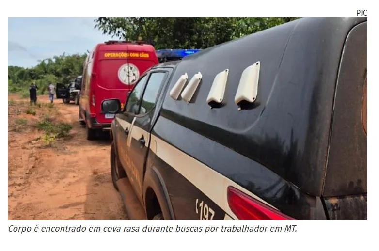 Corpo é encontrado em cova rasa durante buscas por trabalhador em MT